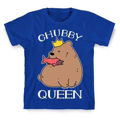 Chubby Queen T-Shirt