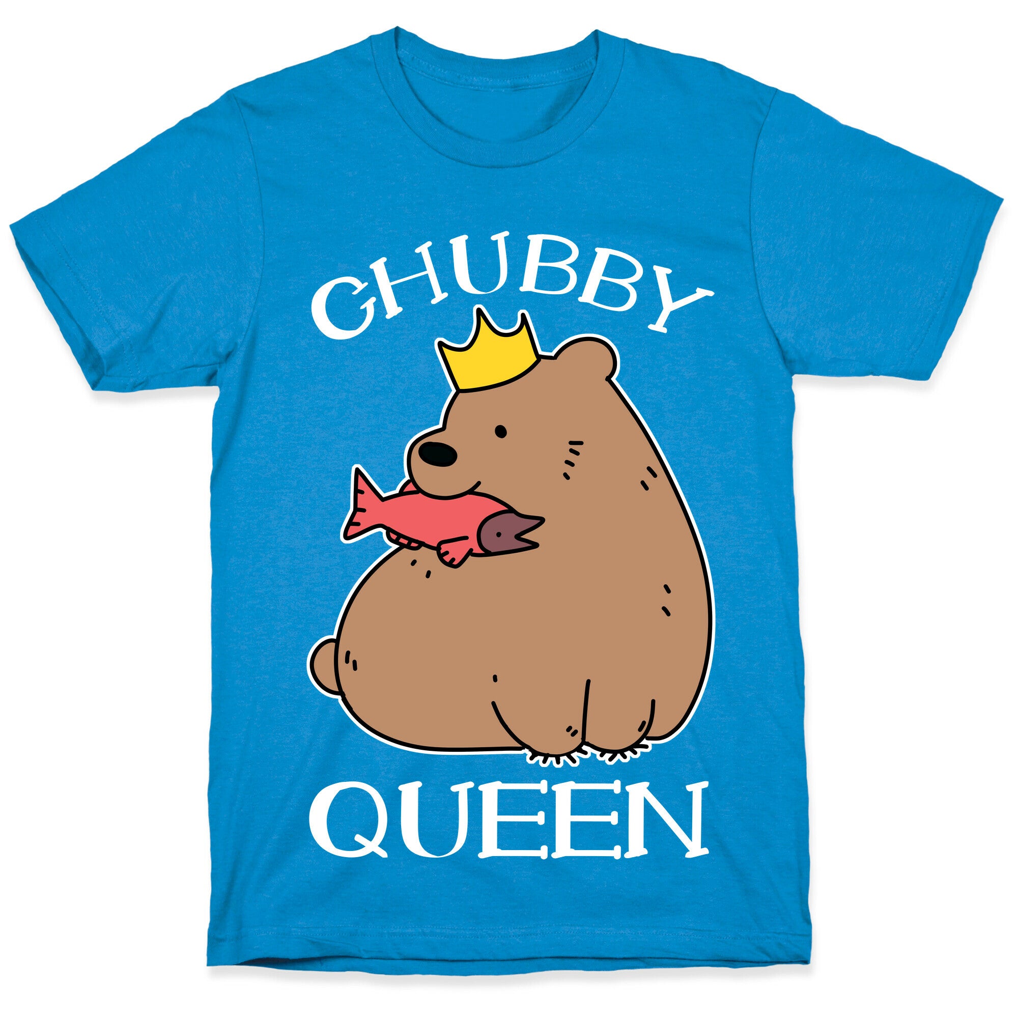 Chubby Queen T-Shirt
