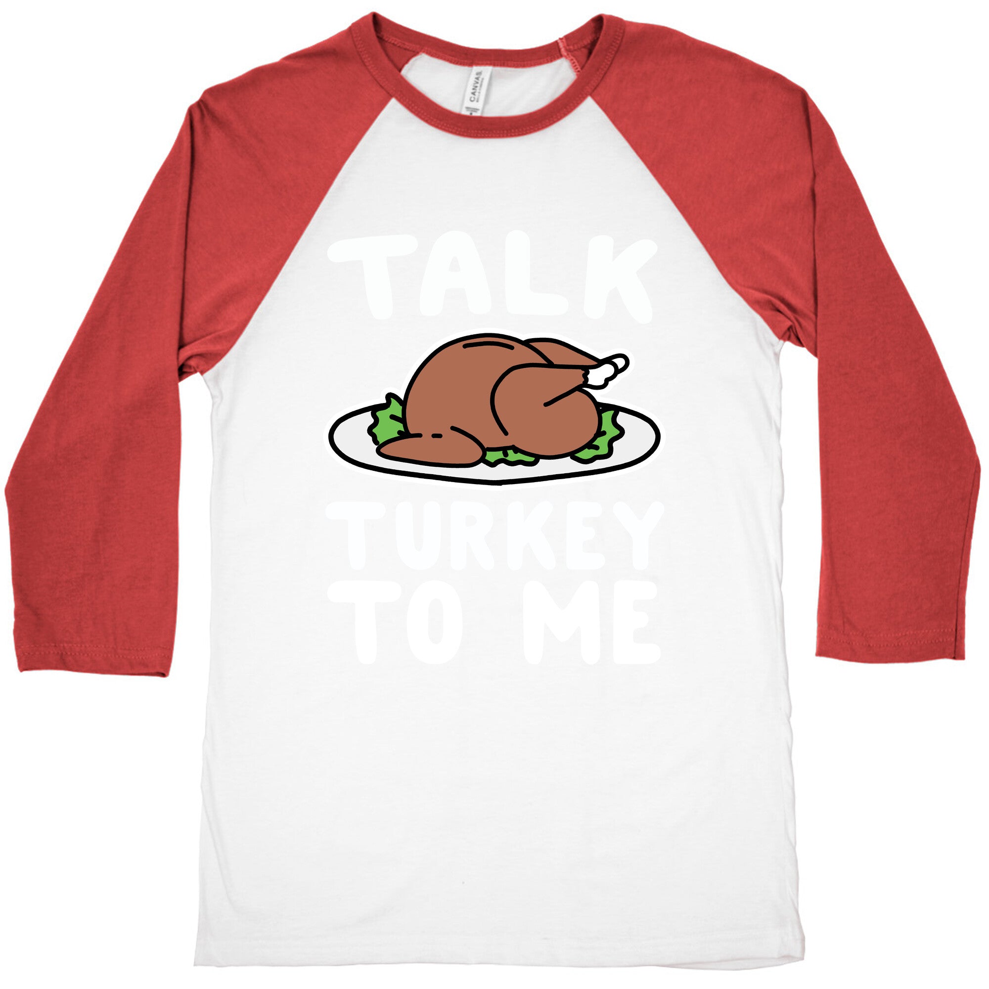 Talk Turkey To Me Baseball Tee