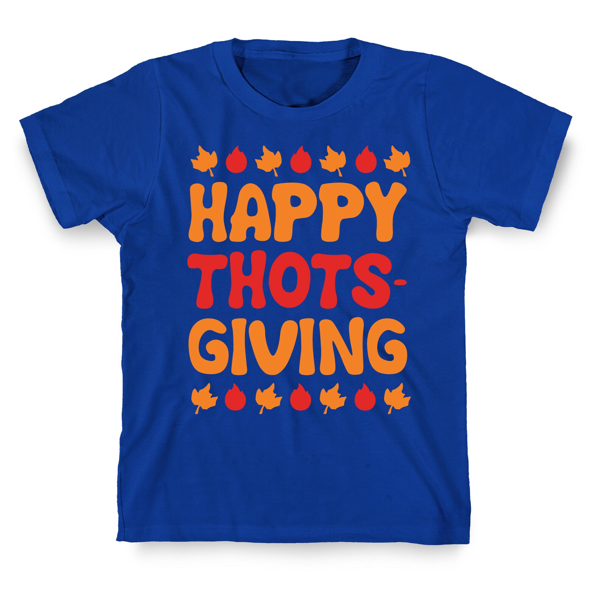 Happy Thots-Giving T-Shirt