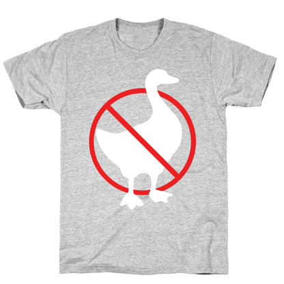 No Geese Allowed T-Shirt