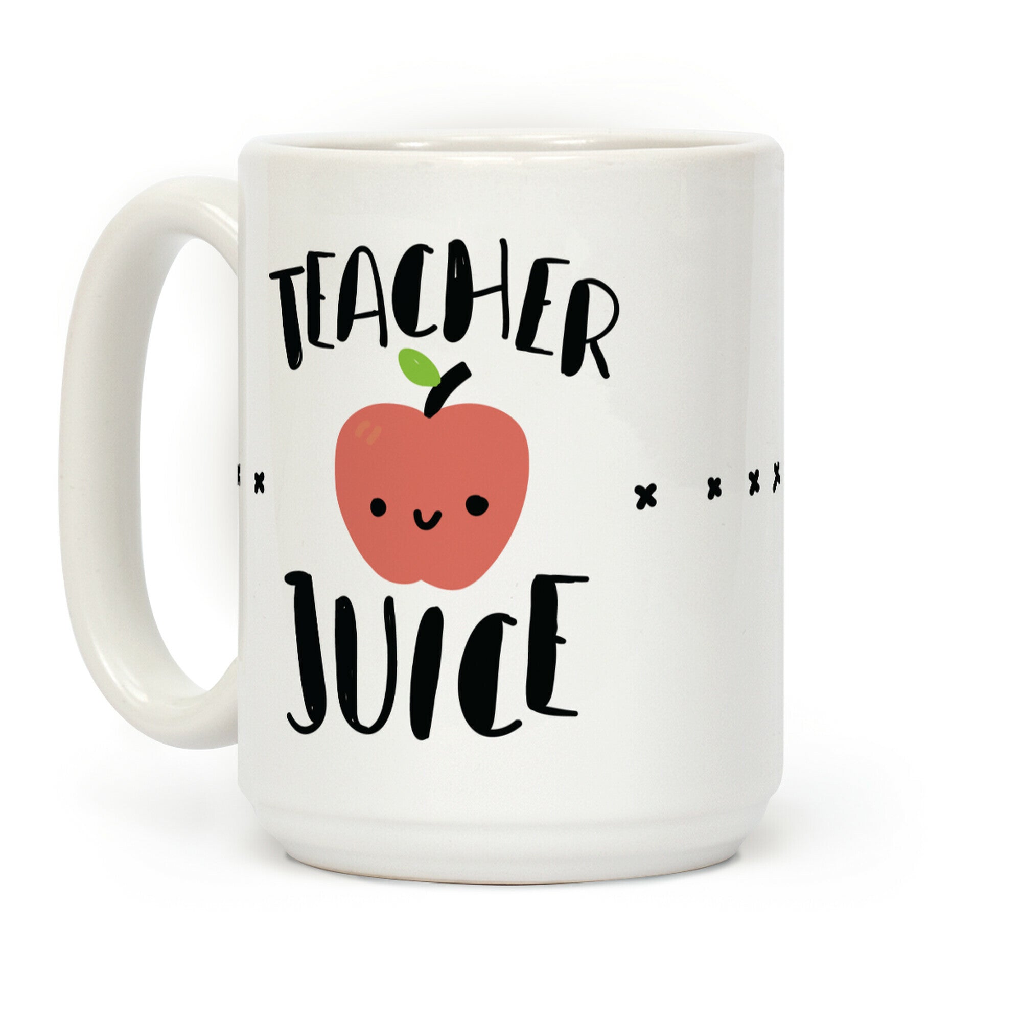 Teacher Juice Coffee Mug