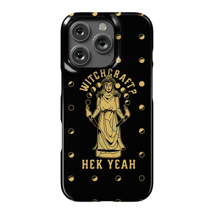 Witchcraft? Hek Yeah Phone Case
