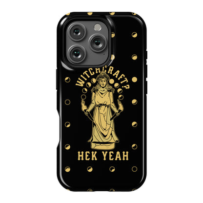 Witchcraft? Hek Yeah Phone Case