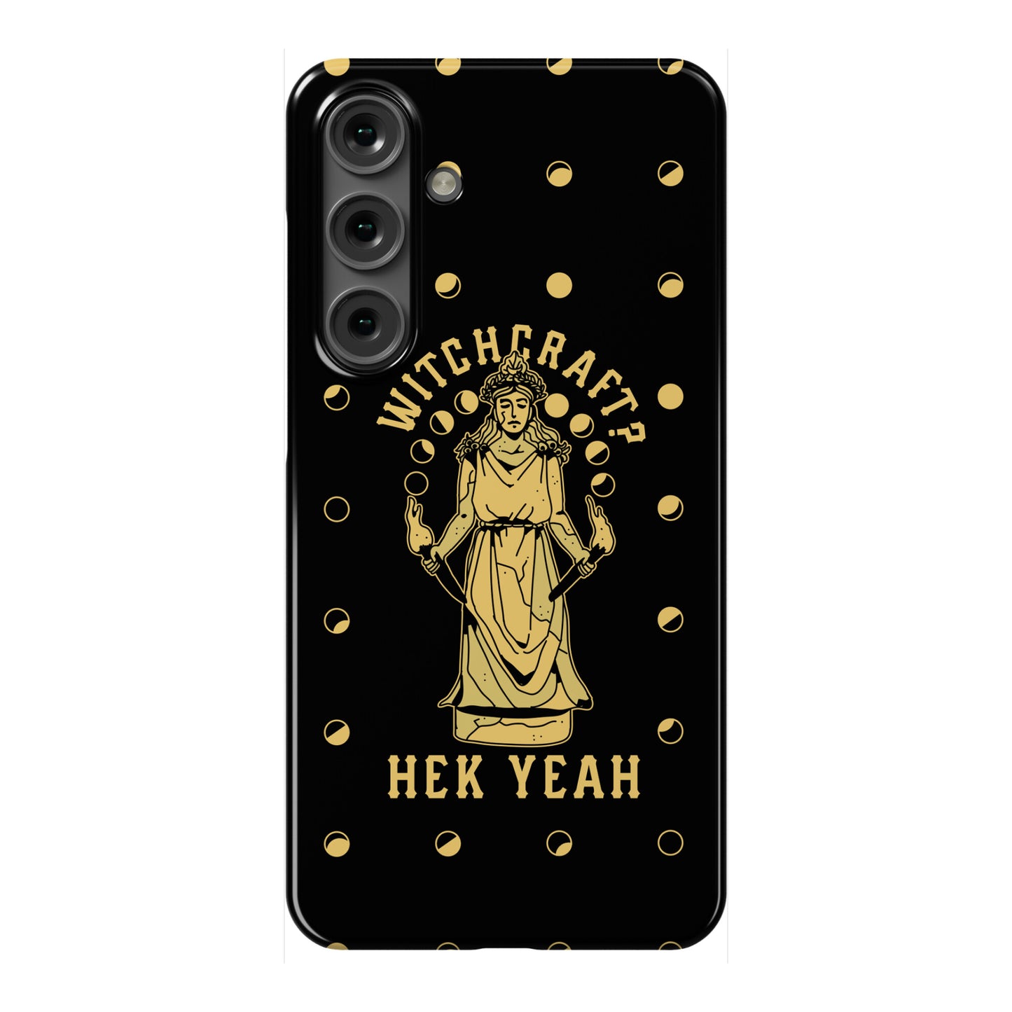 Witchcraft? Hek Yeah Phone Case