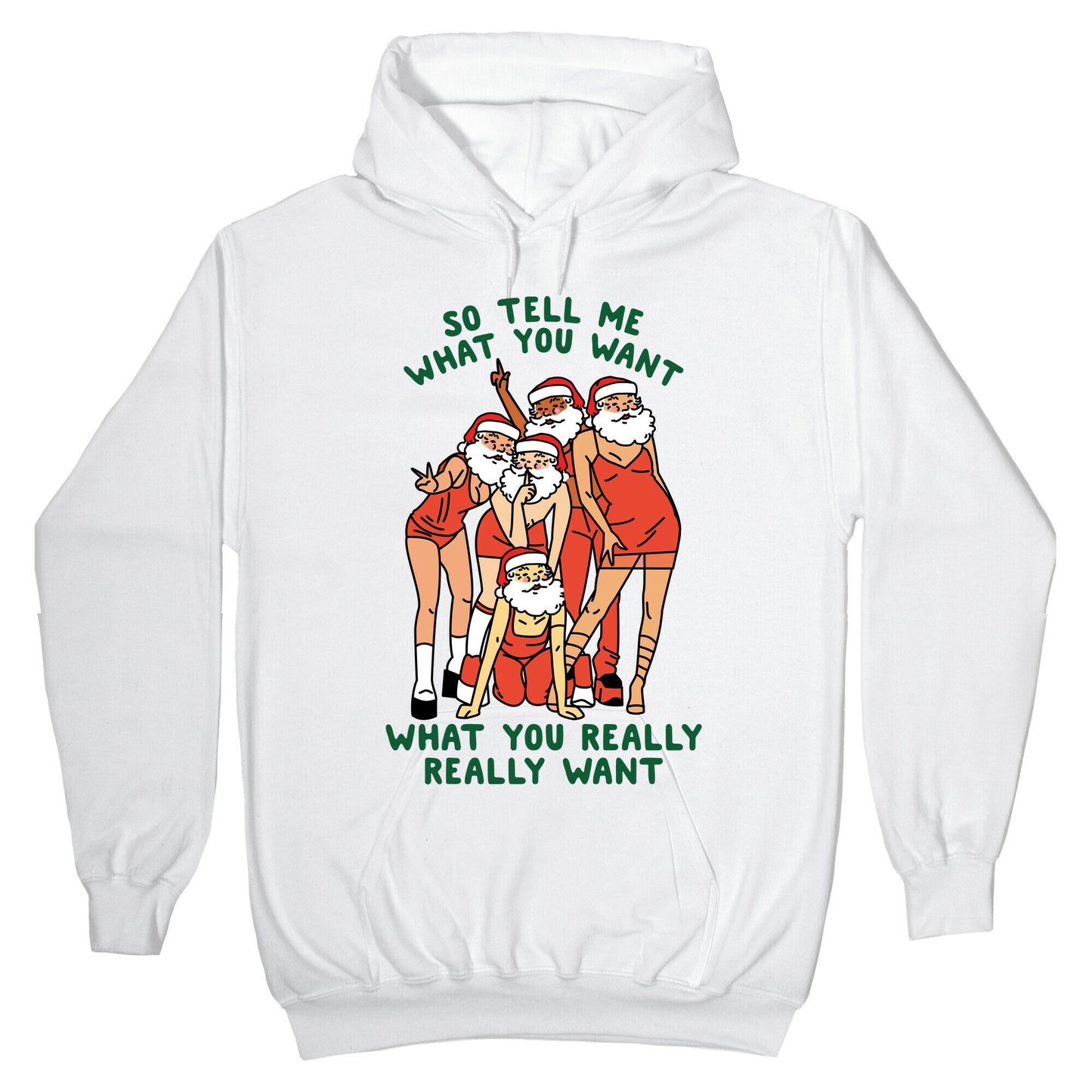 Tell Me What You Want Santa Spice Hoodie