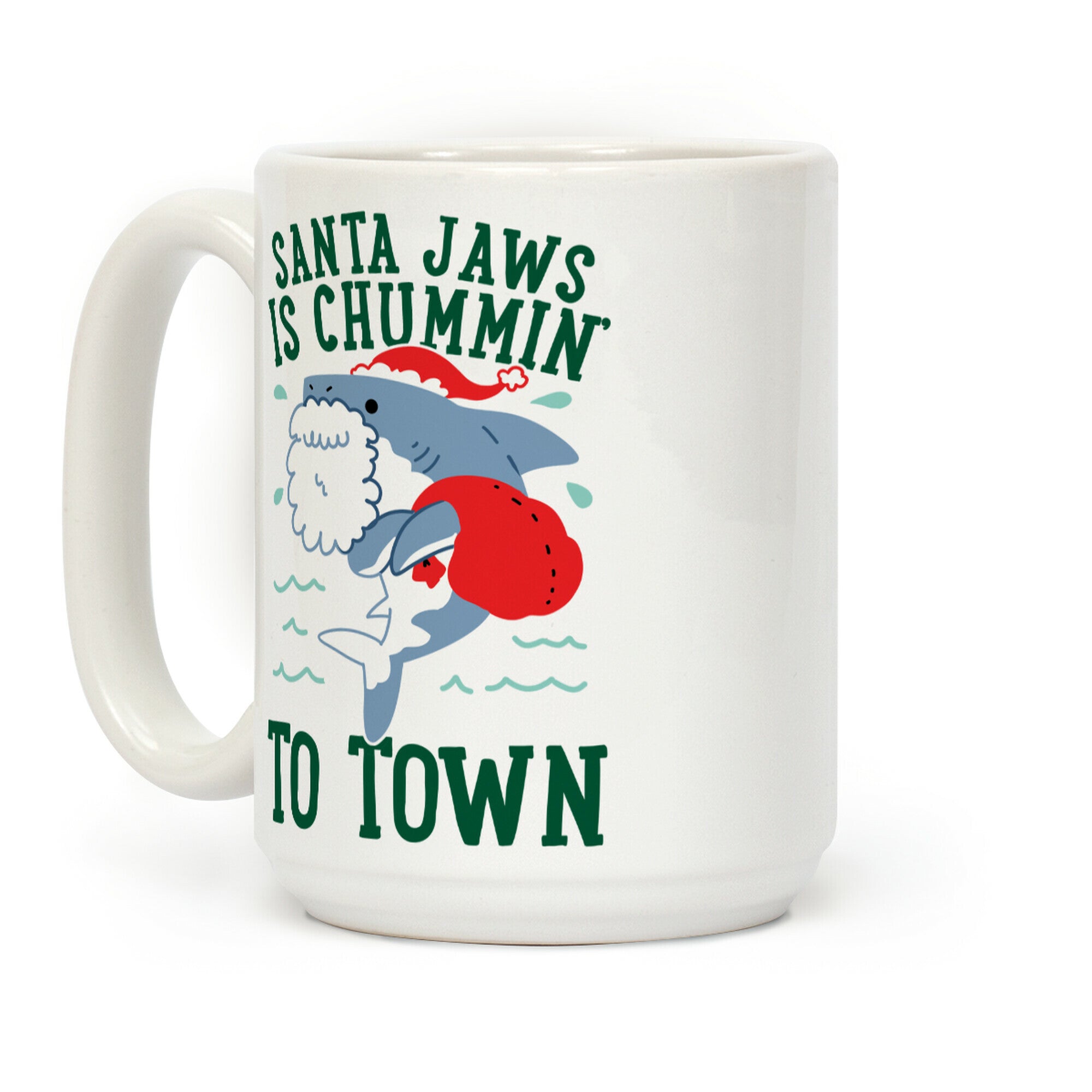 Santa Jaws Is Chummin' To Town Coffee Mug