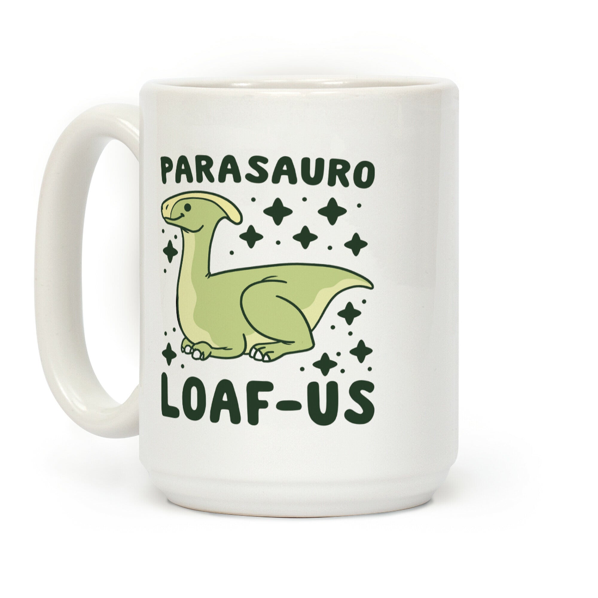 Parasauro-LOAF-us Coffee Mug