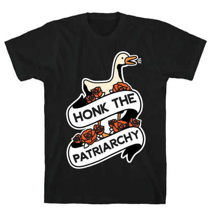 Honk The Patriarchy Goose T-Shirt