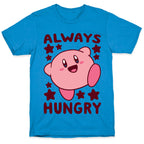 Always Hungry - Kirby T-Shirt