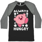 Always Hungry - Kirby Baseball Tee