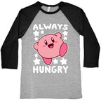 Always Hungry - Kirby Baseball Tee