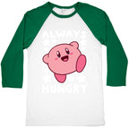 Always Hungry - Kirby Baseball Tee