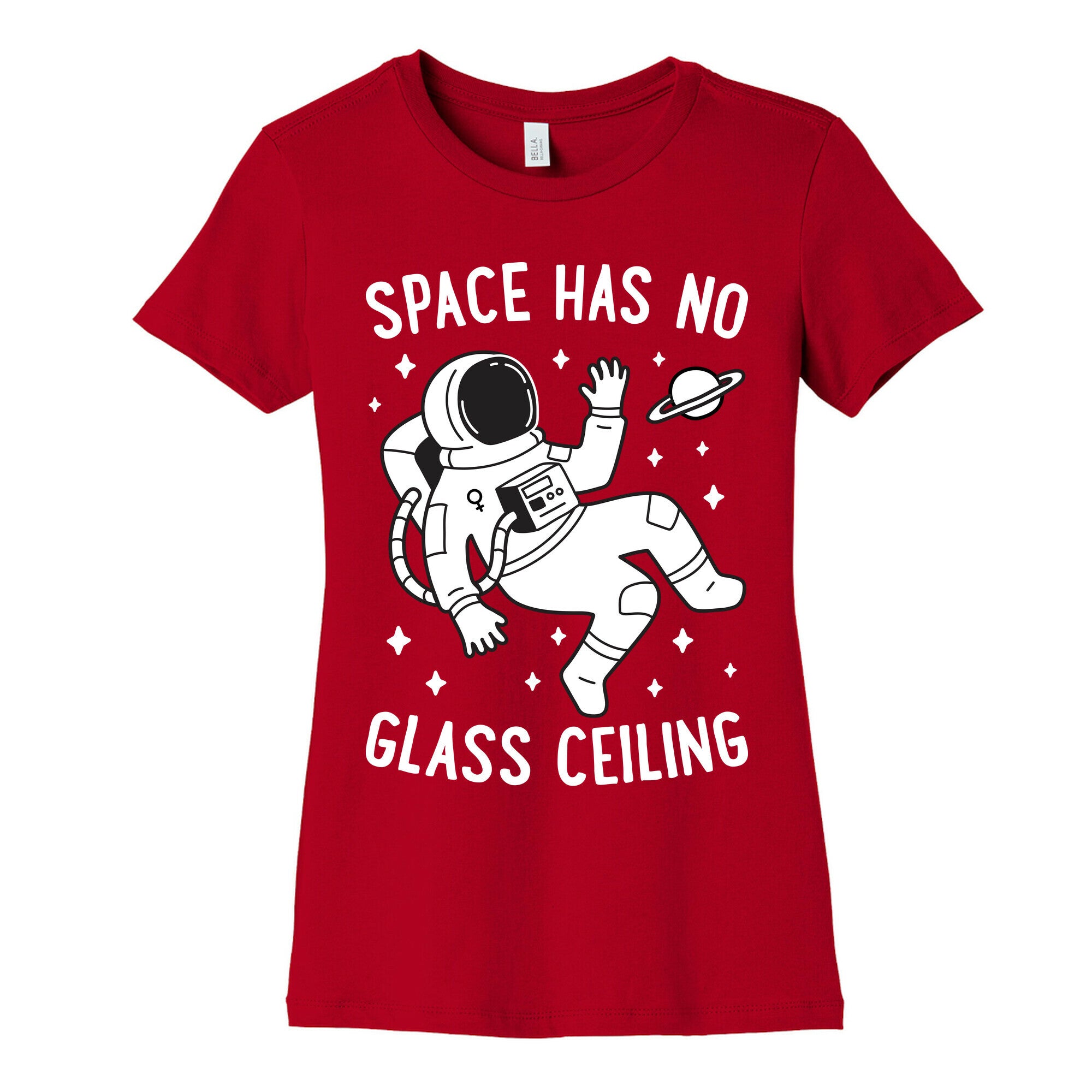 Space Has No Glass Ceiling Women's Cotton Tee