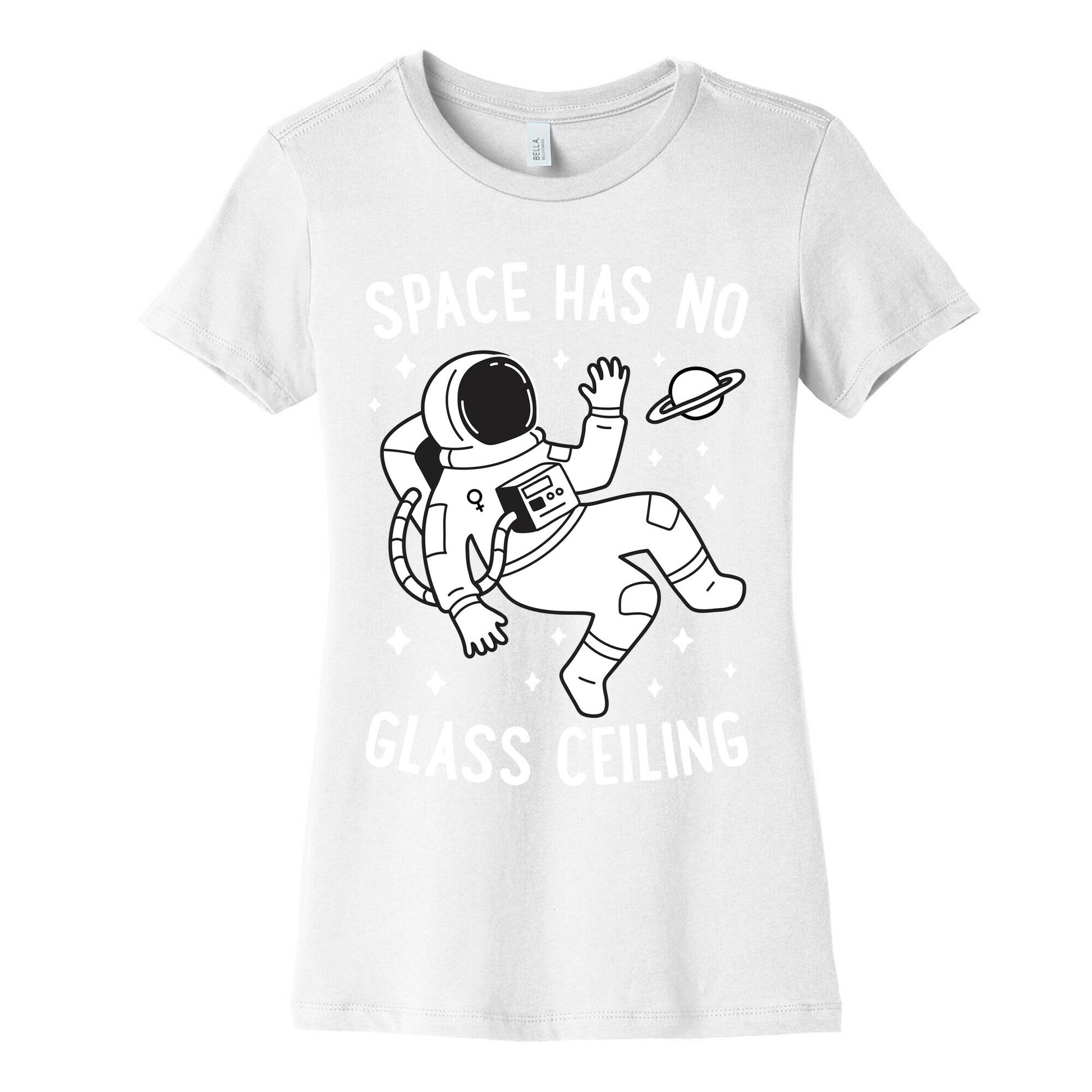 Space Has No Glass Ceiling Women's Cotton Tee