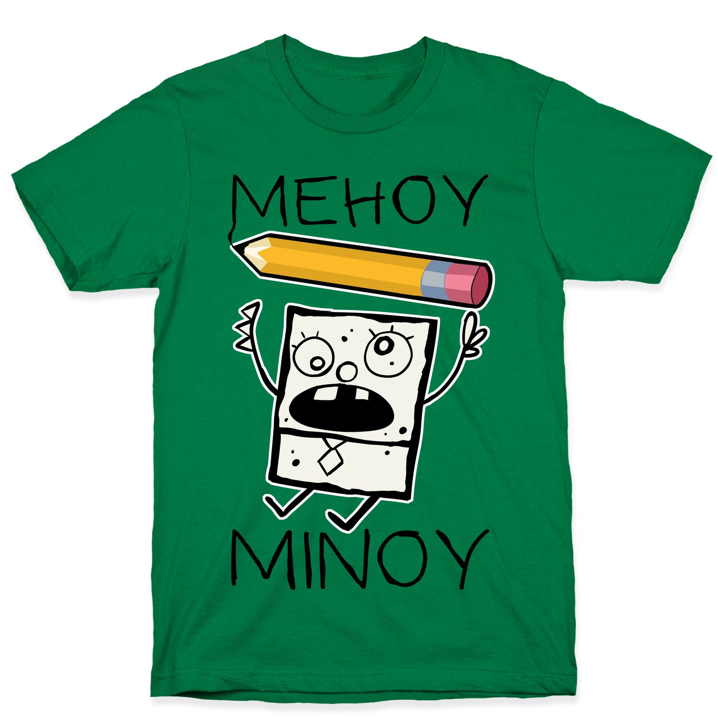 Mehoy Menoy T-Shirt