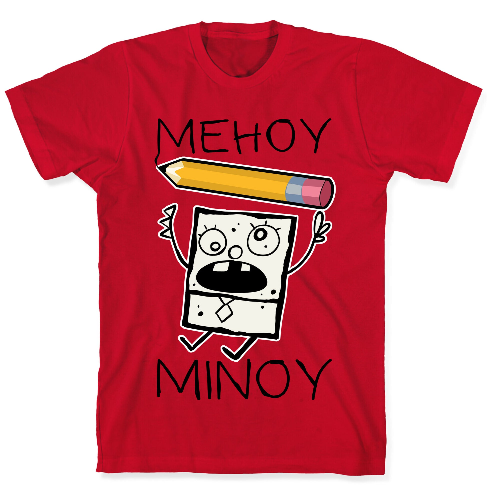 Mehoy Menoy T-Shirt