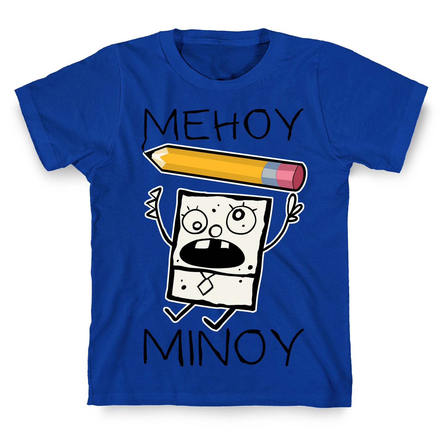 Mehoy Menoy T-Shirt