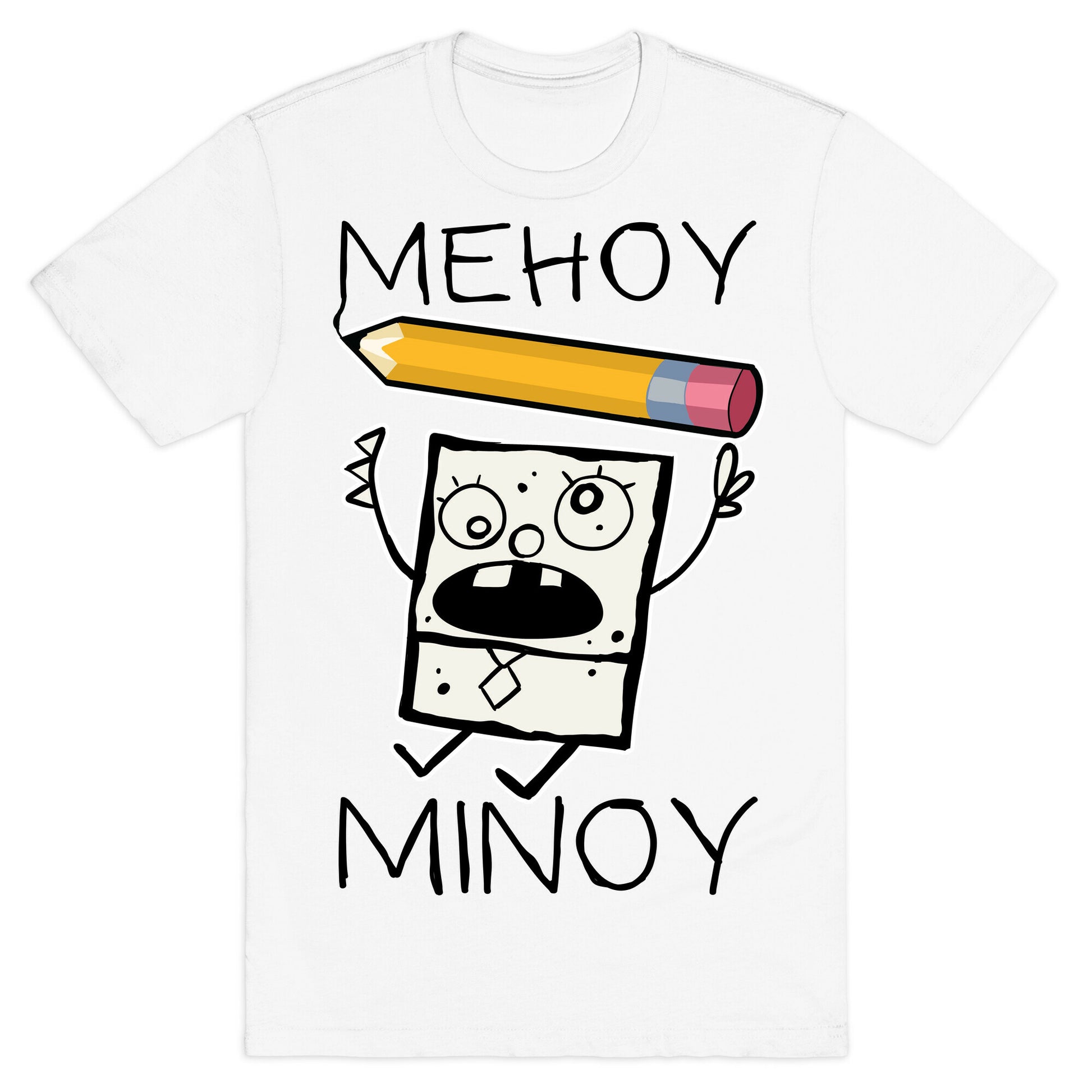 Mehoy Menoy T-Shirt