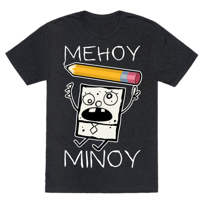 Mehoy Menoy Unisex Triblend Tee