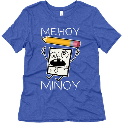 Mehoy Menoy Women's Triblend Tee