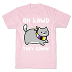 Oh Lawd, They Comin' - Non-Binary T-Shirt