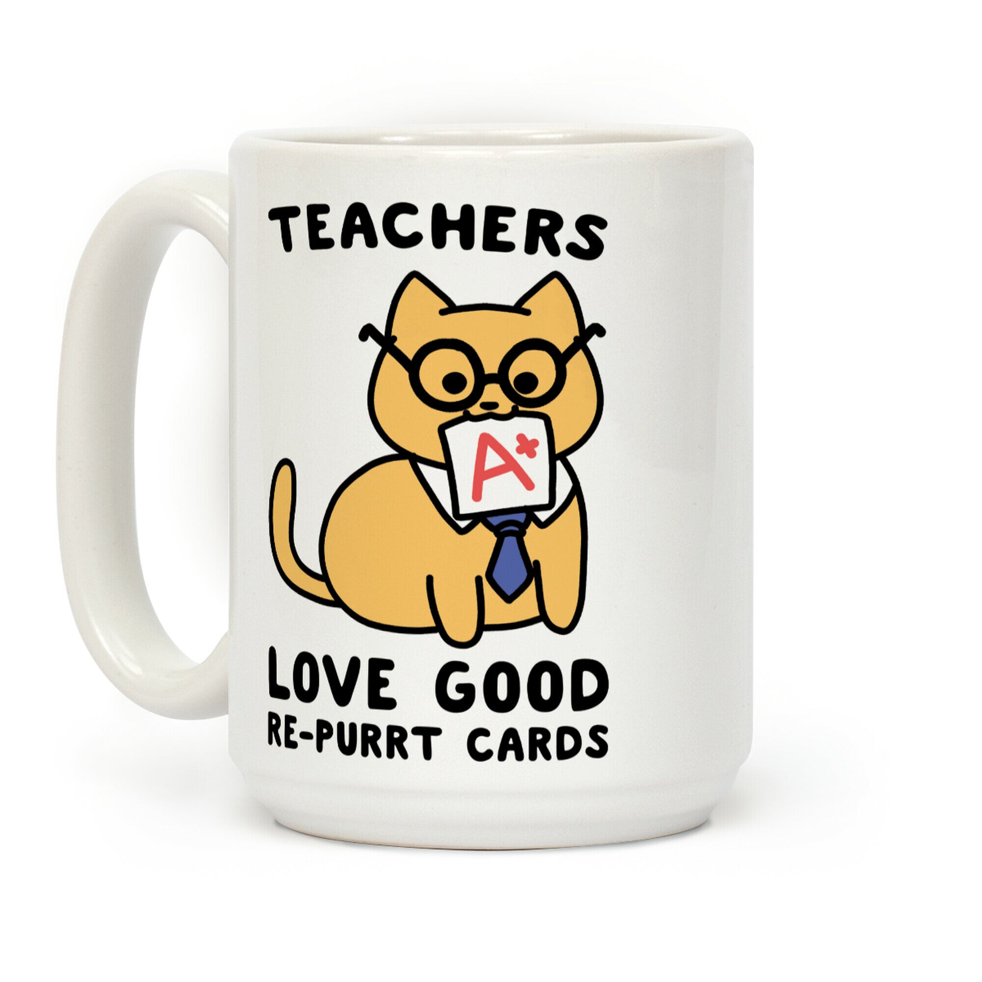 Teachers Love Good Re-purrt Cards Coffee Mug