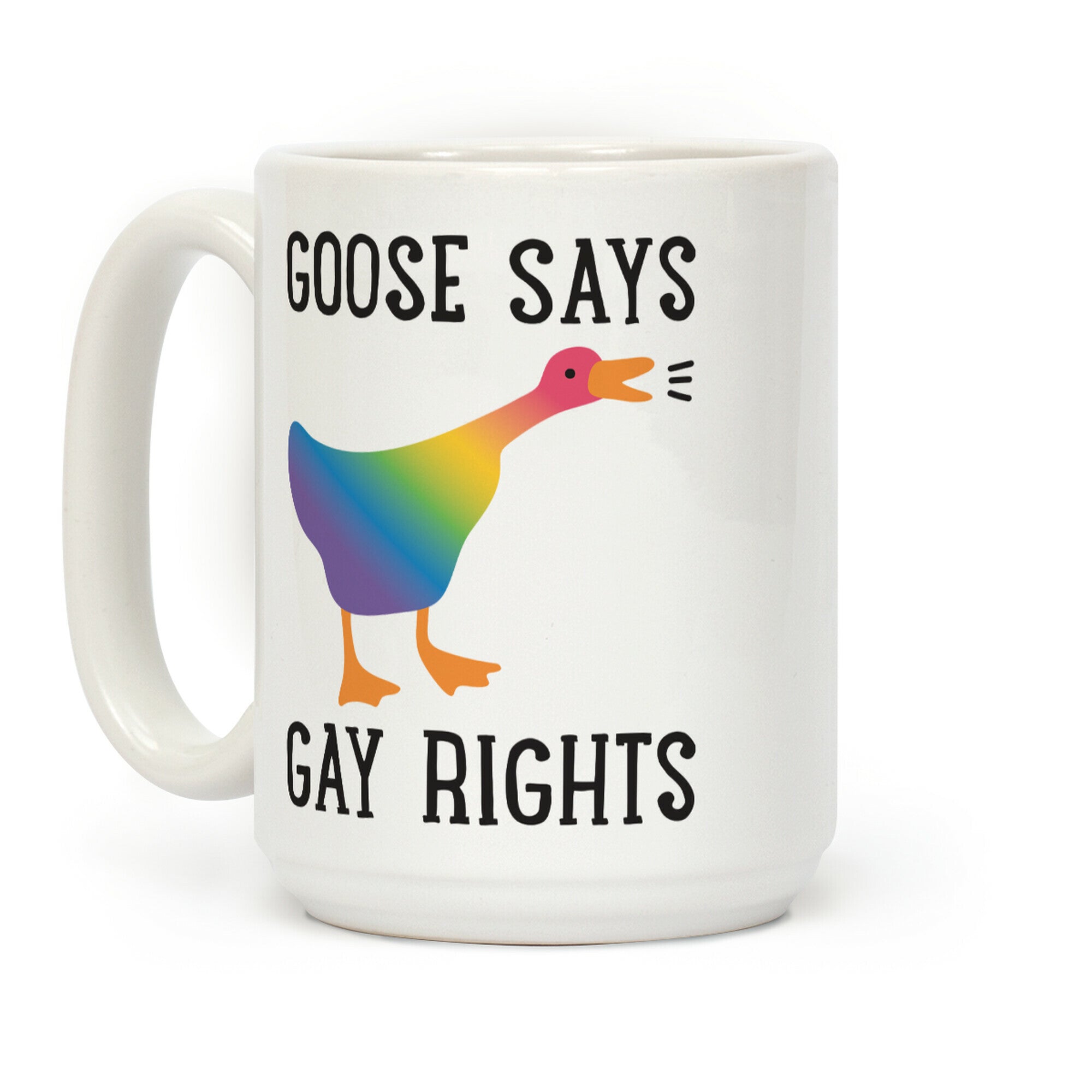 Goose Says Gay Rights Coffee Mug