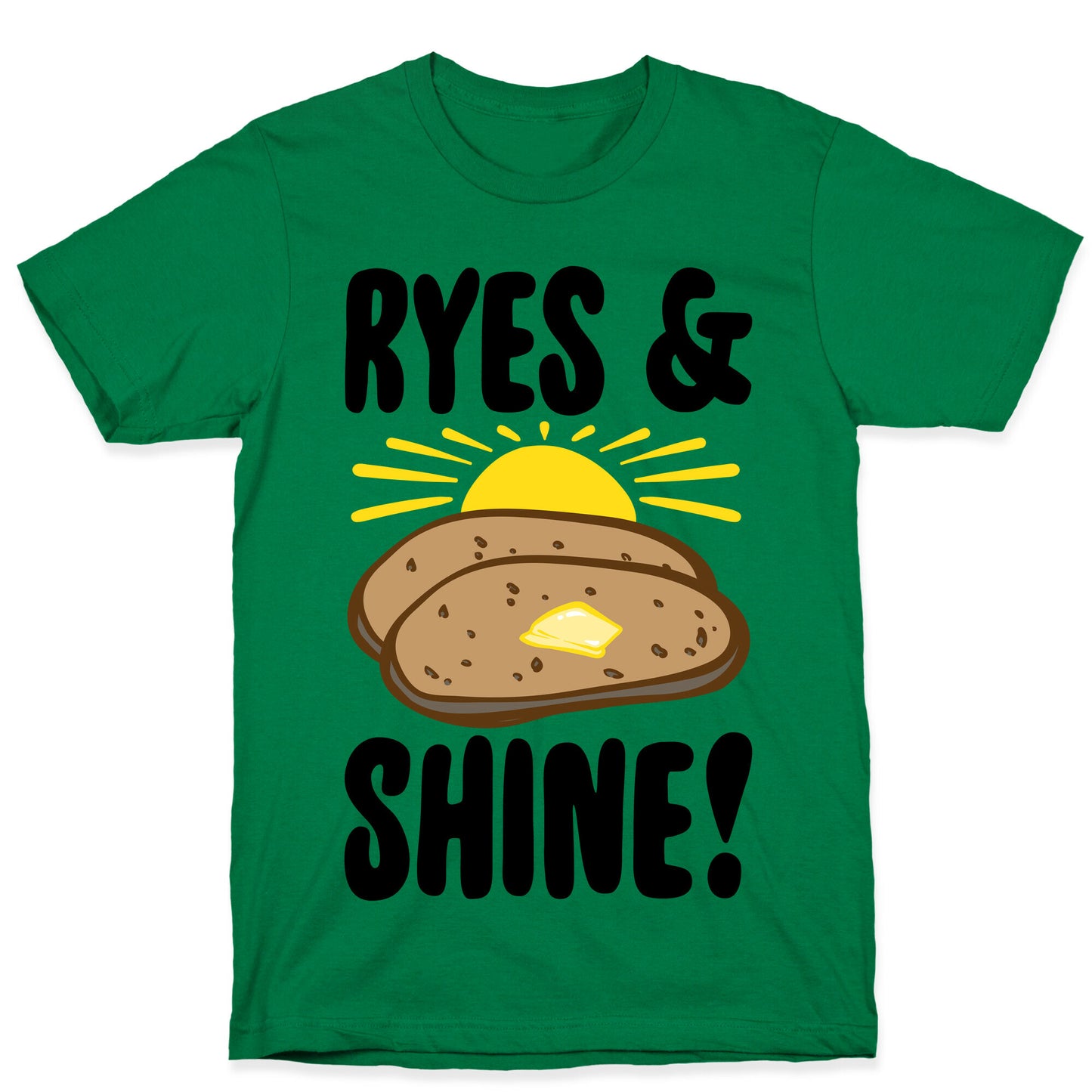 Ryes and Shine Parody T-Shirt