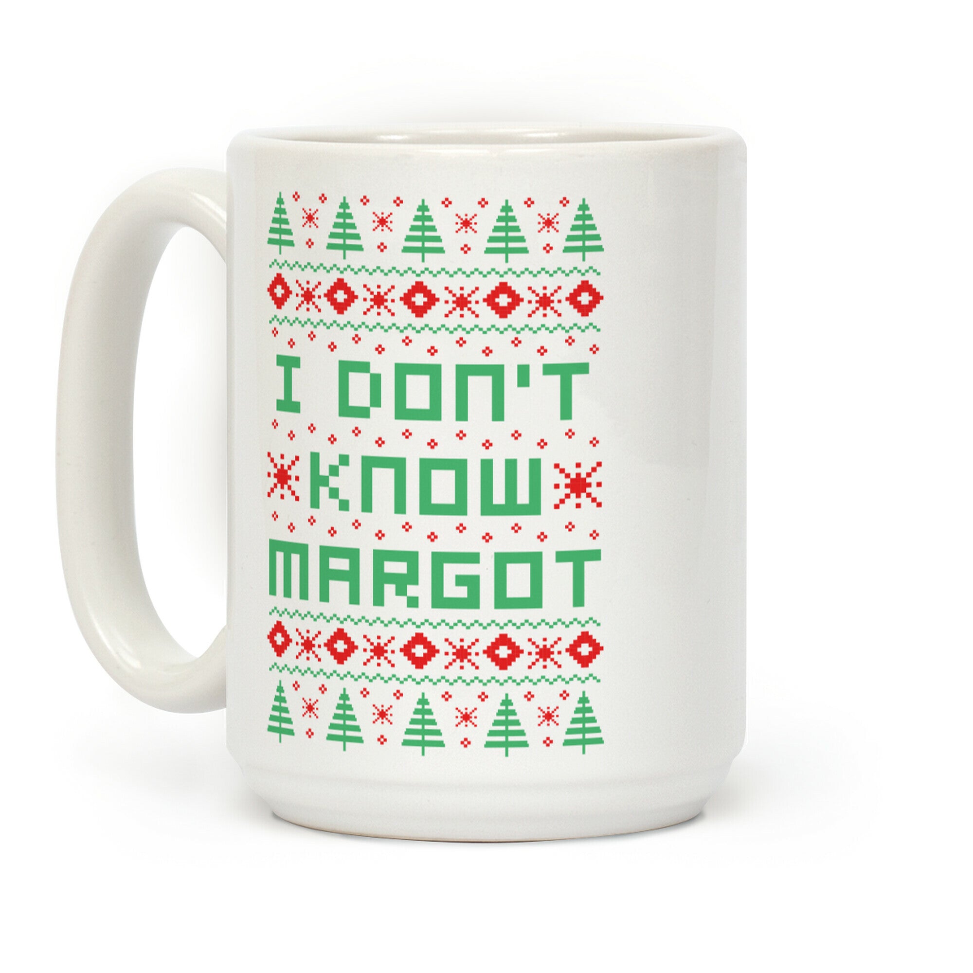 I Don't Know Margot Coffee Mug