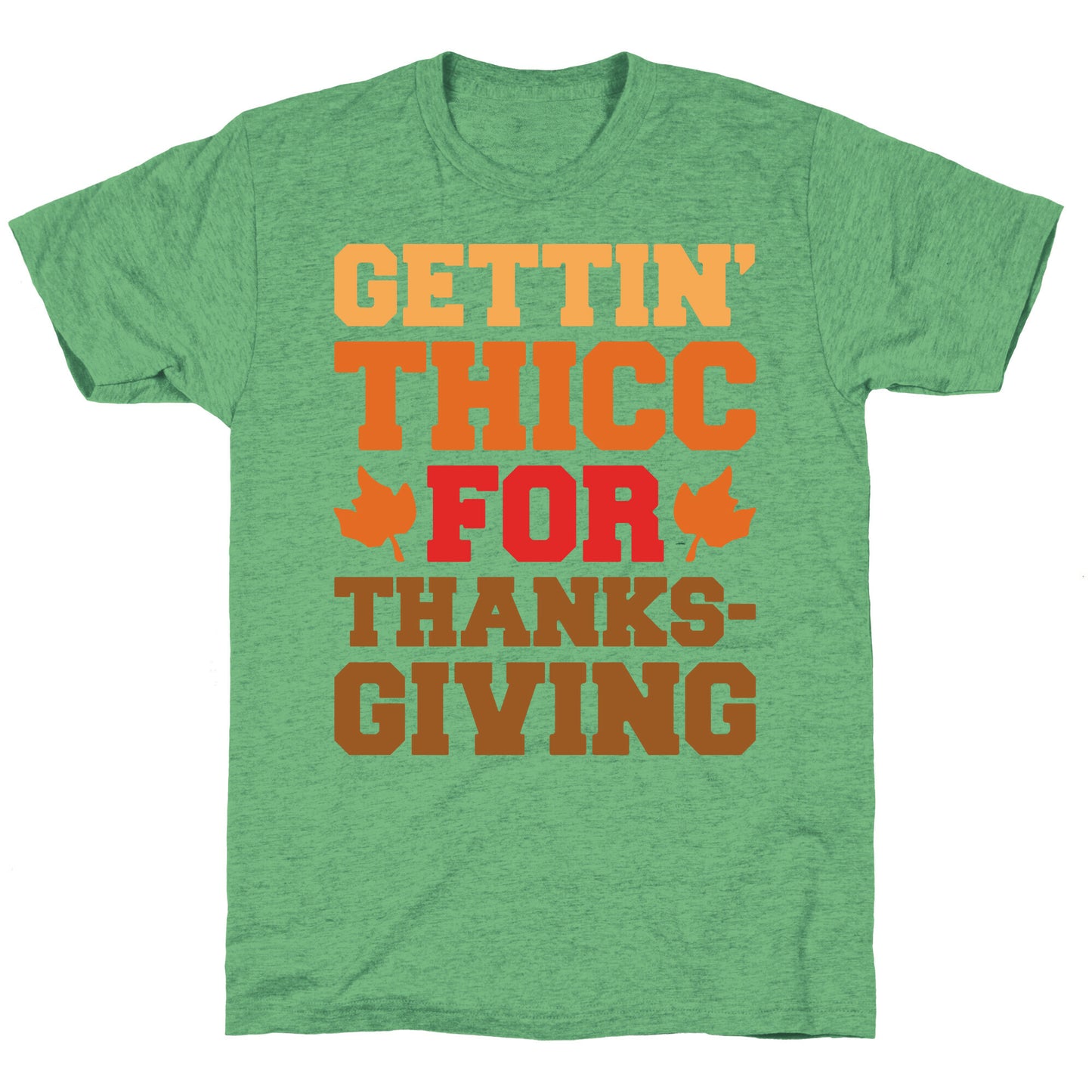 Gettin' Thicc For Thanksgiving Unisex Triblend Tee