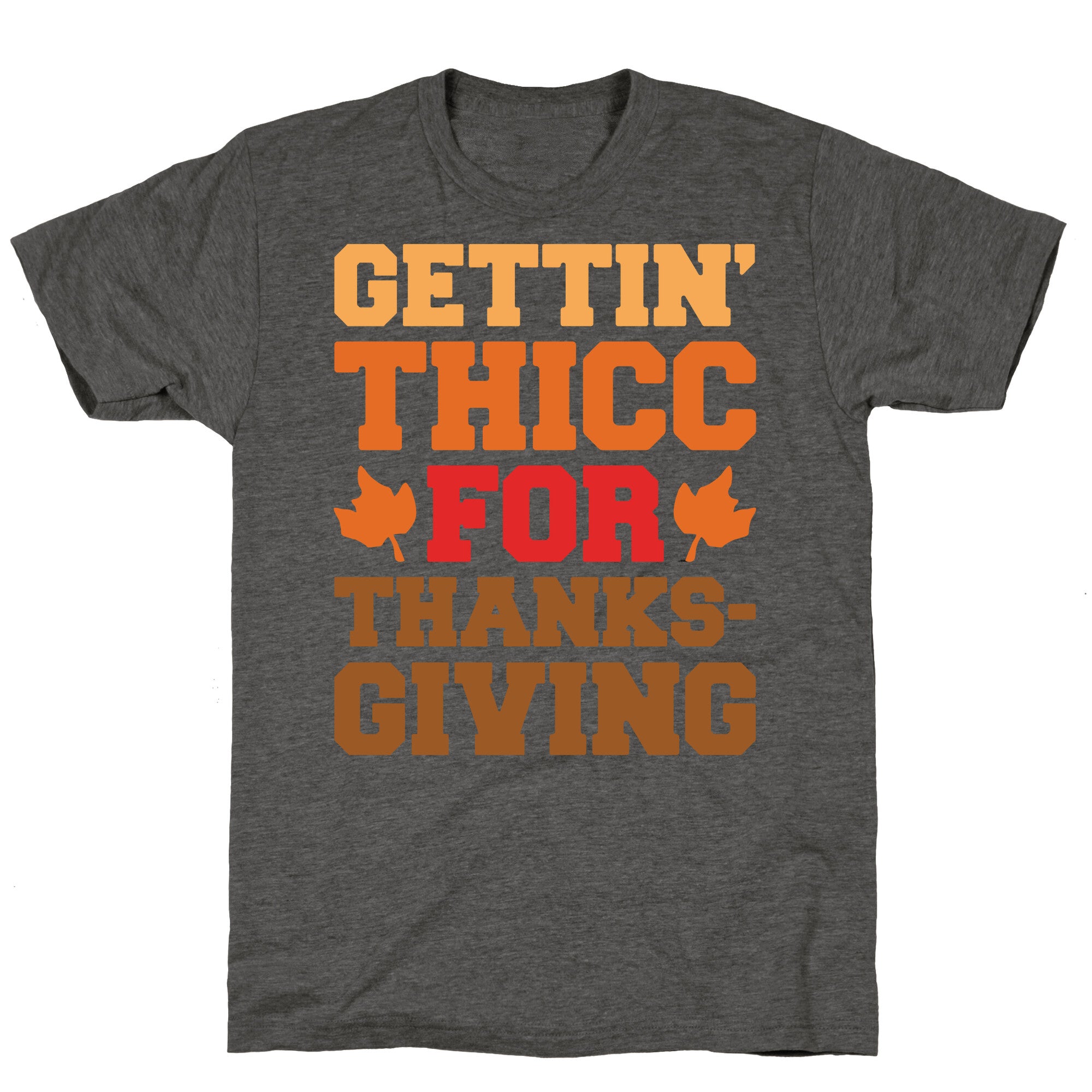 Gettin' Thicc For Thanksgiving Unisex Triblend Tee