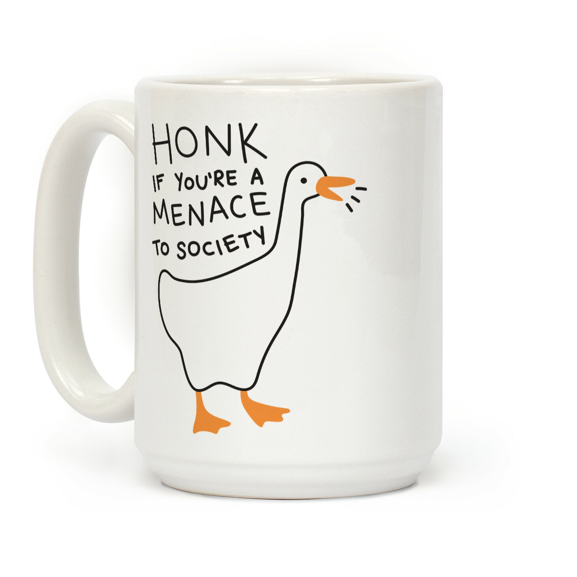 HONK If You're A Menace To Society Coffee Mug