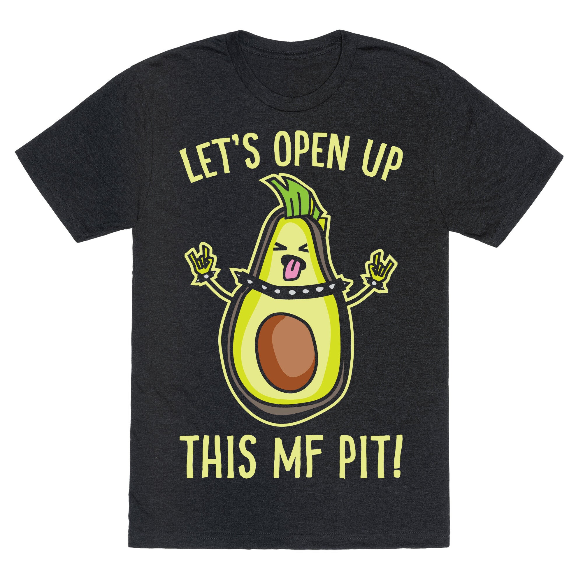 Let's Open Up This MF Pit (Avocado Parody) White Print Unisex Triblend Tee