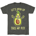 Let's Open Up This MF Pit (Avocado Parody) White Print Unisex Triblend Tee