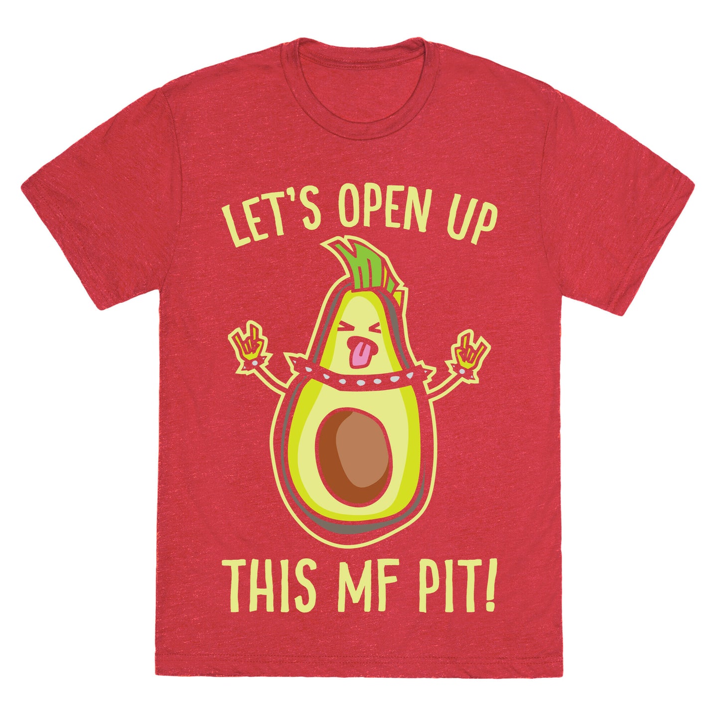 Let's Open Up This MF Pit (Avocado Parody) White Print Unisex Triblend Tee