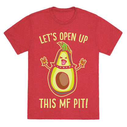 Let's Open Up This MF Pit (Avocado Parody) White Print Unisex Triblend Tee