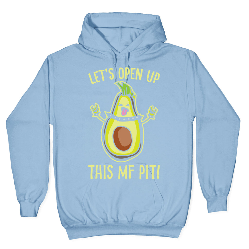 Let's Open Up This MF Pit (Avocado Parody) White Print Hoodie
