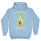 Let's Open Up This MF Pit (Avocado Parody) White Print Hoodie