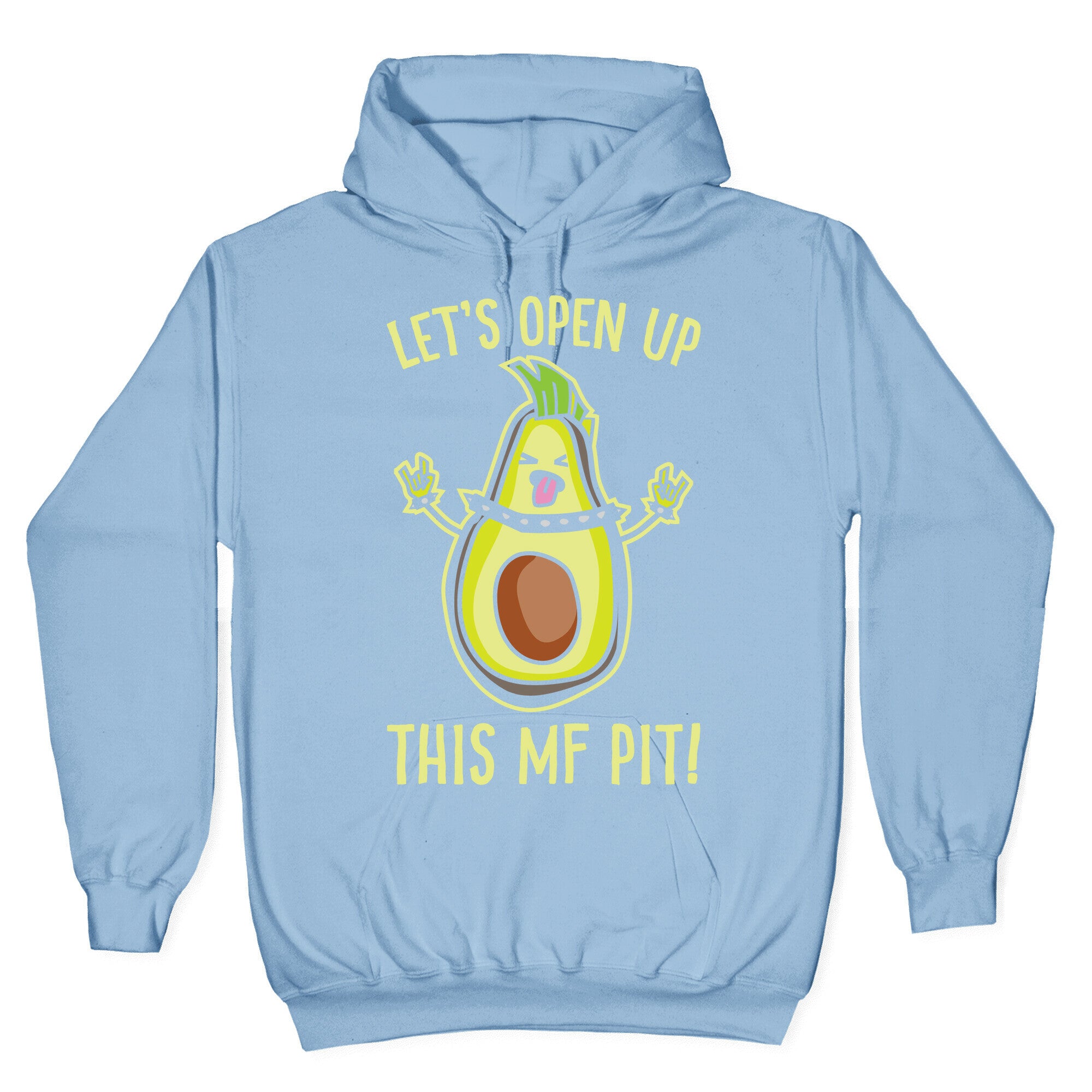 Let's Open Up This MF Pit (Avocado Parody) White Print Hoodie