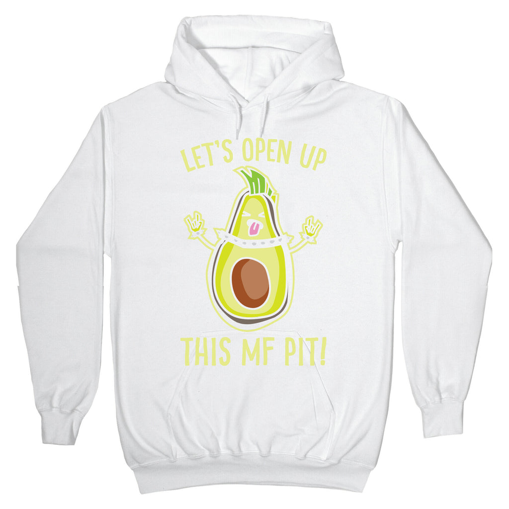 Let's Open Up This MF Pit (Avocado Parody) White Print Hoodie