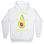 Let's Open Up This MF Pit (Avocado Parody) White Print Hoodie