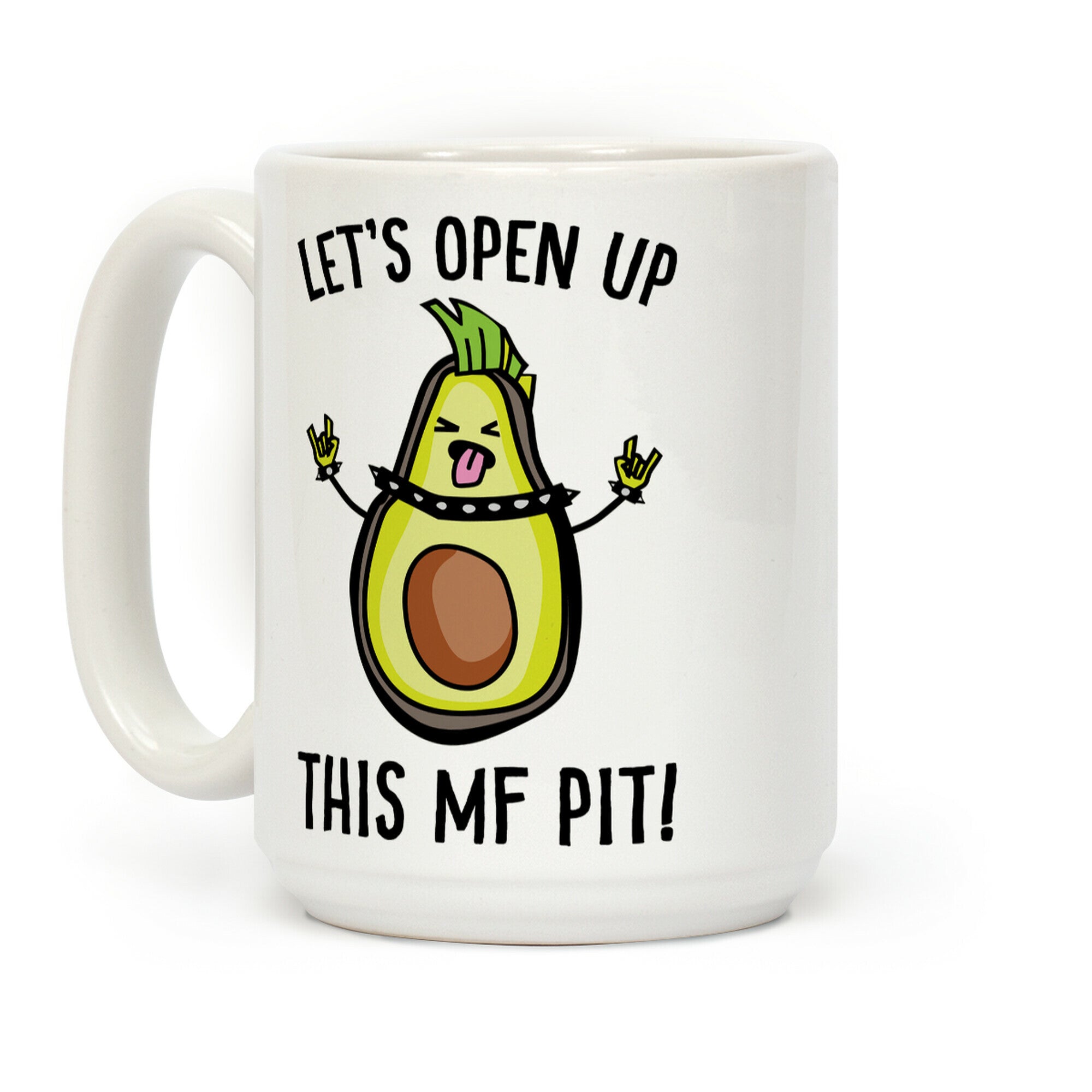 Let's Open Up This MF Pit (Avocado Parody) Coffee Mug