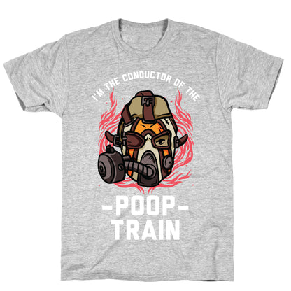 I'm the Conductor of the Poop Train Krieg Parody T-Shirt