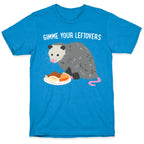 Gimme Your Leftovers Possum T-Shirt