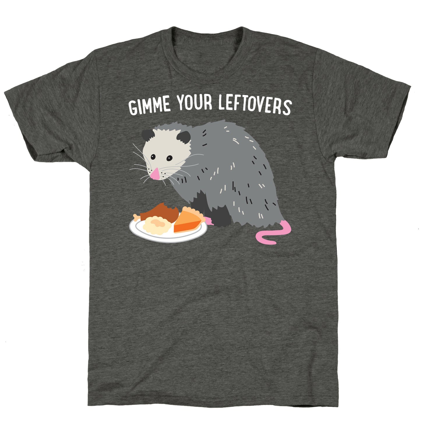 Gimme Your Leftovers Possum Unisex Triblend Tee
