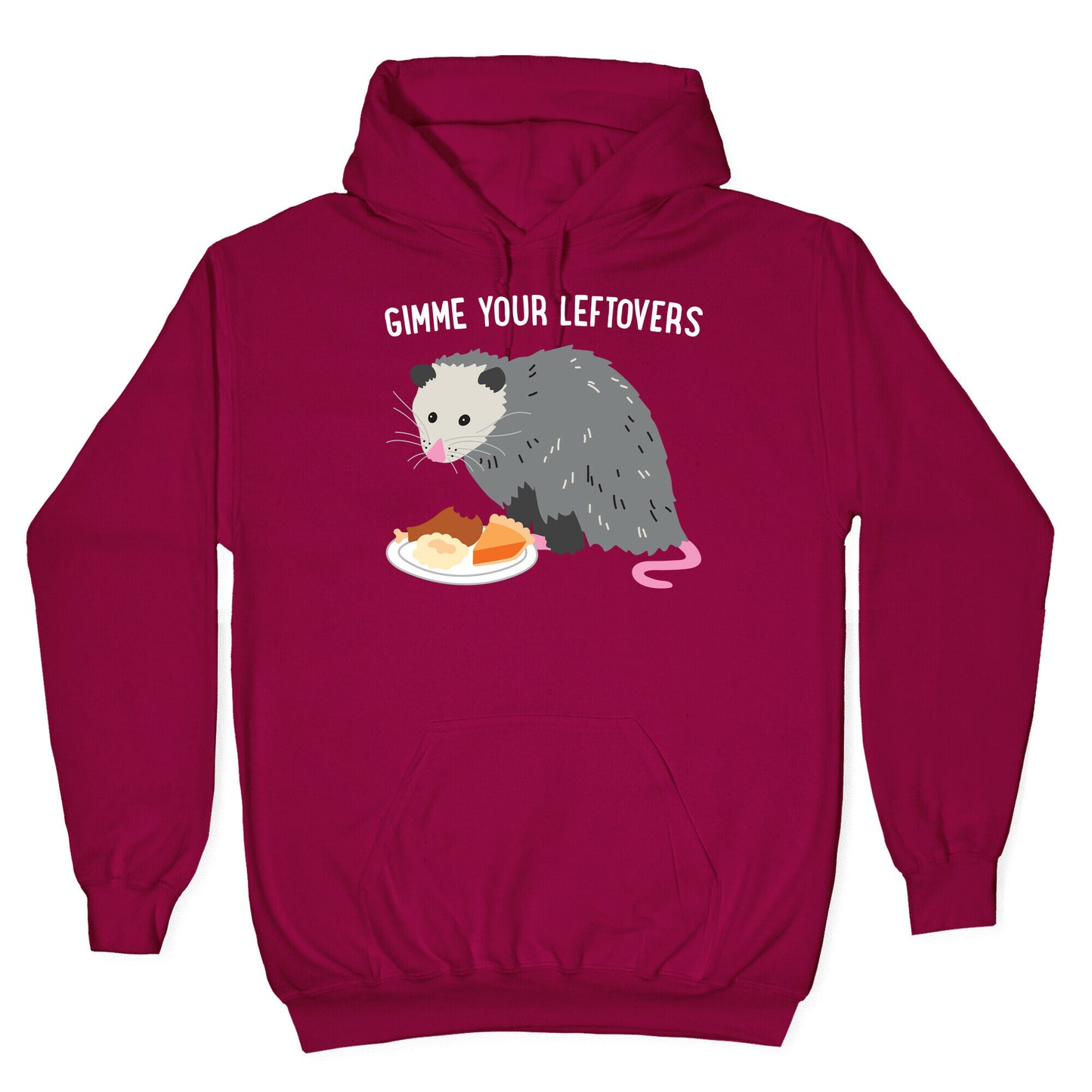 Gimme Your Leftovers Possum Hoodie