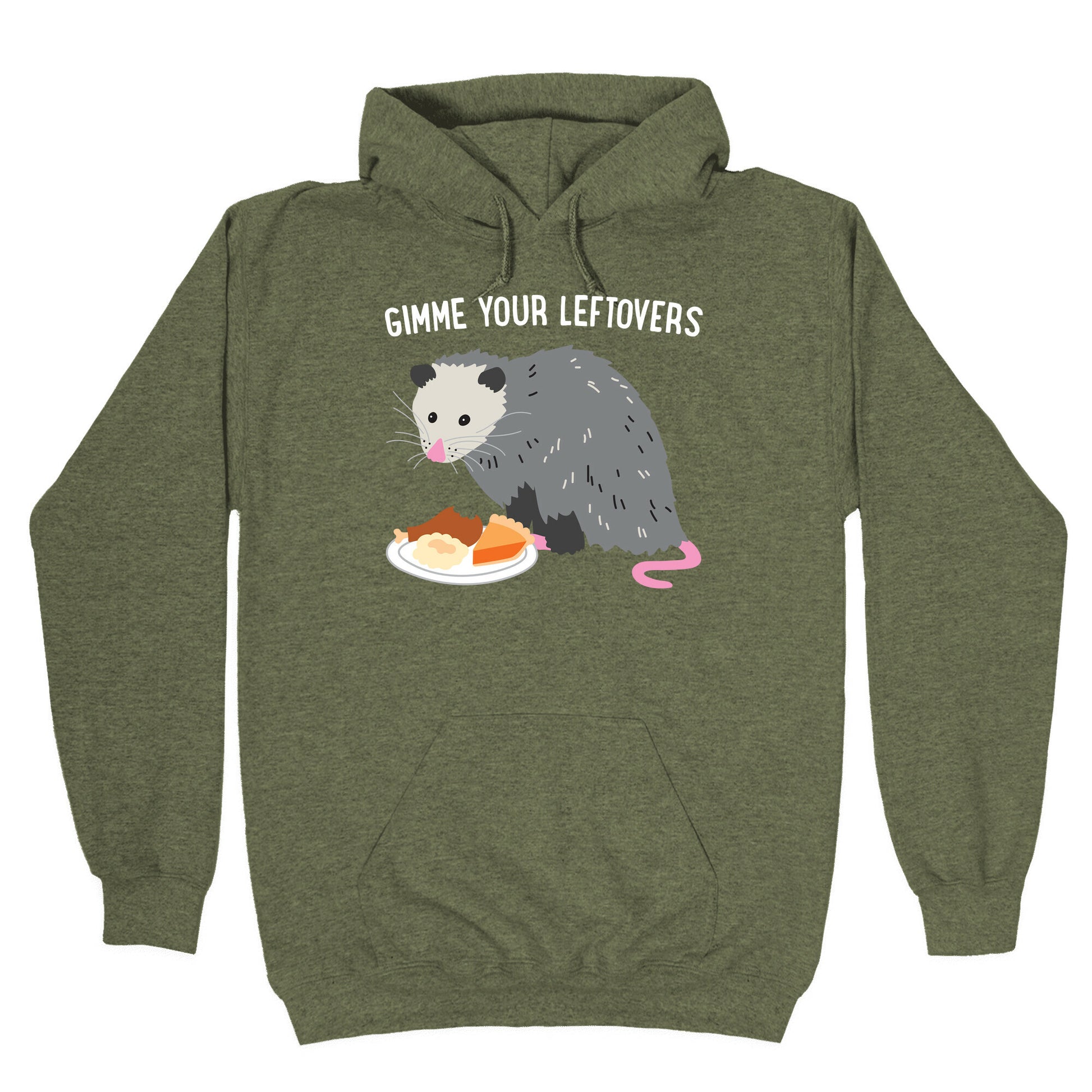 Gimme Your Leftovers Possum Hoodie