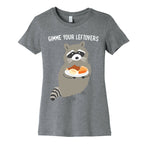 Gimme Your Leftovers Raccoon Women's Cotton Tee