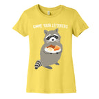 Gimme Your Leftovers Raccoon Women's Cotton Tee